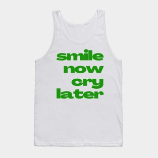 Vivid Emotions 'Smile Now Cry Later' Phrase Design Tank Top